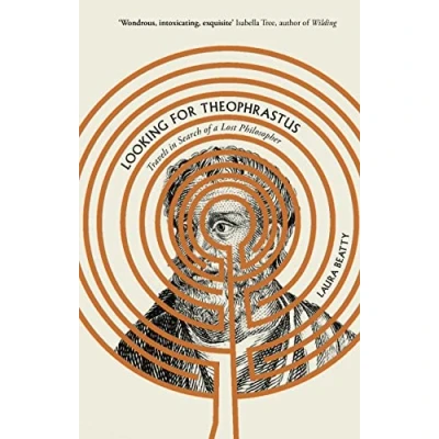 Afbeelding van Looking for Theophrastus: Travels in Search of a Lost Philosopher
