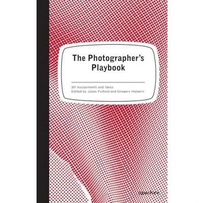 Afbeelding van The photographer&#039;s playbook: 307 Assignments and Ideas