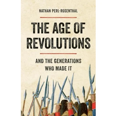 Afbeelding van the Age of Revolutions: And Generations Who Made It