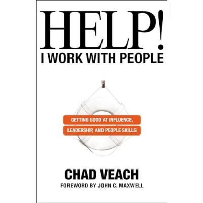 Afbeelding van Help! I Work with People Getting Good at Influence, Leadership, and Skills