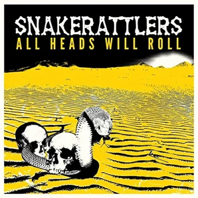 Afbeelding van Snakerattlers All Heads Will Roll (CD)