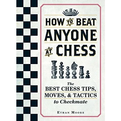 Afbeelding van How to Beat Anyone At Chess: The Best Chess Tips, Moves, and Tactics Checkmate