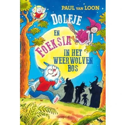 Afbeelding van Dolfje en Foeksia in het Weerwolvenbos (Hardback)