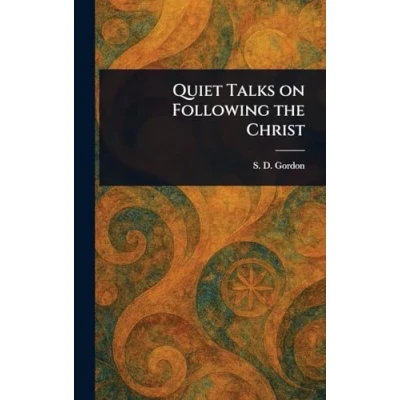 Afbeelding van Quiet Talks on Following the Christ