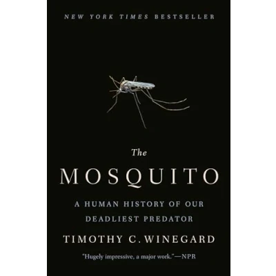 Afbeelding van The Mosquito: A Human History of Our Deadliest Predator
