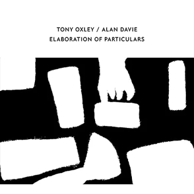 Afbeelding van Tony Oxley &amp; Alan Davie Elaboration Of Particulars (CD)
