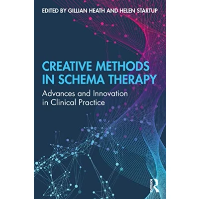 Afbeelding van Creative Methods in Schema Therapy: Advances and Innovation Clinical Practice