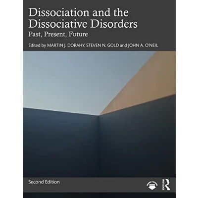 Afbeelding van Dissociation and the Dissociative Disorders: Past, Present, Future