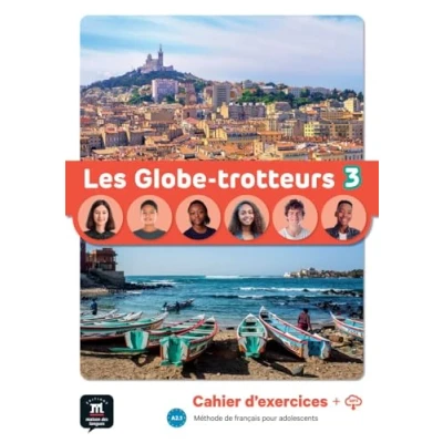 Afbeelding van Les Globe trotteurs 3: Cahier d&#039;exercices avec ressources numériques