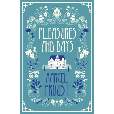 Afbeelding van Pleasures And Days: Marcel Proust