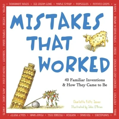 Afbeelding van Mistakes That Worked: 40 Familiar Inventions &amp; How They Came to Be
