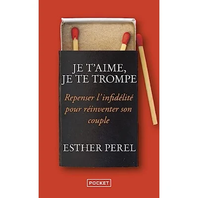 Afbeelding van je t&#039;aime, te trompe: Repenser l&#039;infidélité pour réinventer son couple