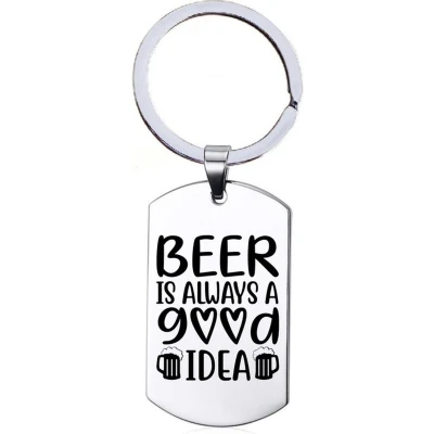 Afbeelding van Sleutelhanger RVS Beer Is Always A Good Idea