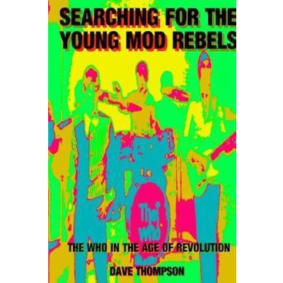 Afbeelding van Searching for the Young Mod Rebels Who in Age of Revolution