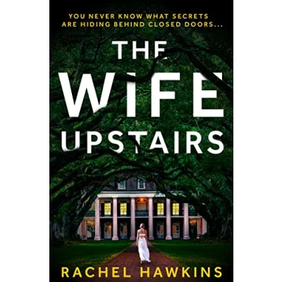 Afbeelding van The wife upstairs: Rachel Hawkins