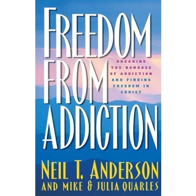 Afbeelding van Freedom from Addiction: Breaking the Bondage of Addiction and Finding in Christ