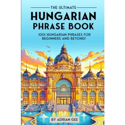 Afbeelding van The Ultimate Hungarian Phrase Book
