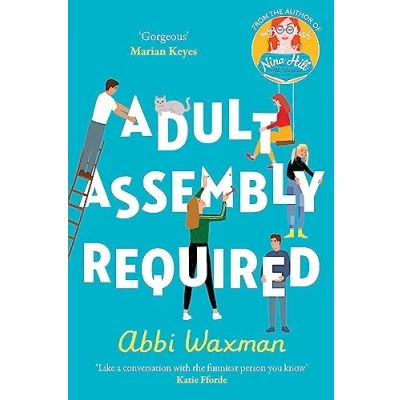 Afbeelding van Adult Assembly Required: THE heart warming and joyful new novel you need this winter, with characters LOVED from BOOKISH LIFE OF NINA HILL!