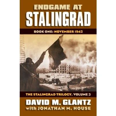 Afbeelding van Endgame at Stalingrad: The Stalingrad Trilogy, Volume 3: Book One: November 1942