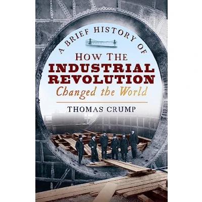 Afbeelding van Brief History Of How The Industrial Revolution Changed W