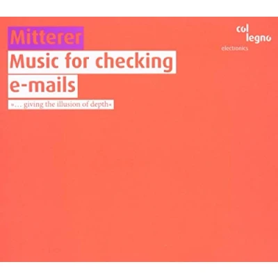 Afbeelding van Wolfgang Mitterer Music For Checking E Mails (2 CD)