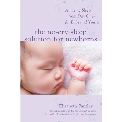 Afbeelding van The No Cry Sleep Solution For Newborns: Amazing from Day One Baby and You