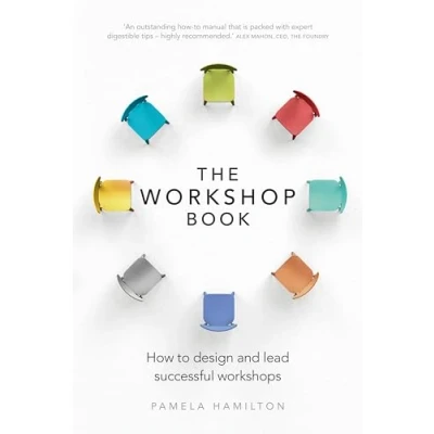 Afbeelding van The Workshop Book: How to design and lead successful workshops