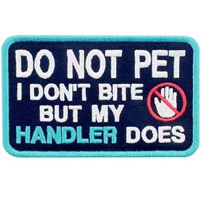 Afbeelding van I Don&#039;t Bite But My Handler Does Vesten/Harnas Geborduurde Patch