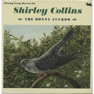 Afbeelding van Shirley Collins The Bonny Cuckoo (7&quot; Vinyl Single)