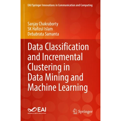 Afbeelding van Data Classification and Incremental Clustering in Mining Machine Learning