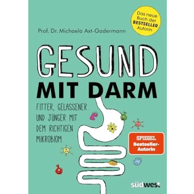 Afbeelding van Gesund mit Darm. Fitter, gelassener und jünger dem richtigen Mikrobiom