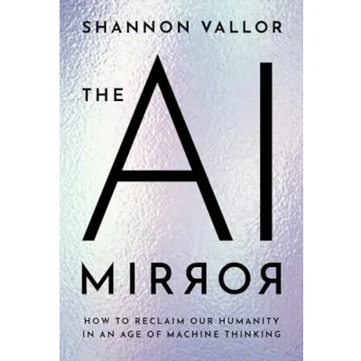 Afbeelding van The AI Mirror: How to Reclaim Our Humanity in an Age of Machine Thinking
