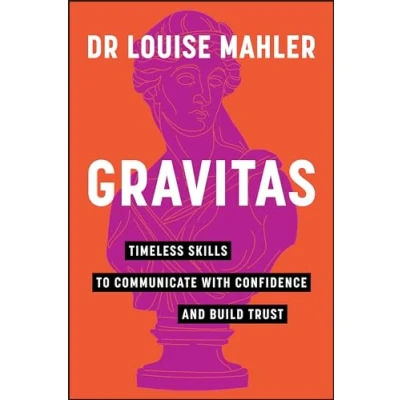 Afbeelding van Gravitas: Timeless Skills to Communicate with Confidence and Build Trust