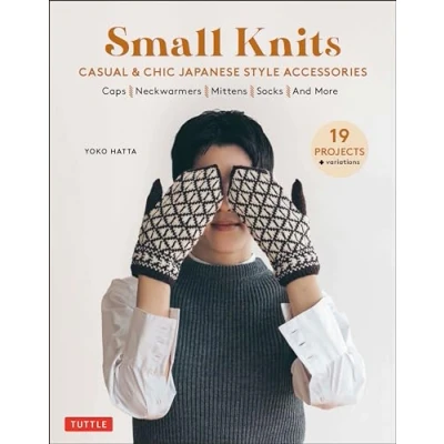 Afbeelding van Small Knits: Casual &amp; Chic Japanese Style Accessories