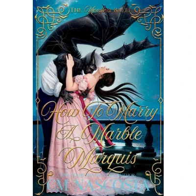 Afbeelding van How To Marry A Marble Marquis: Regency Monster Romance