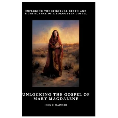 Afbeelding van Unlocking the Gospel of Mary Magdalene