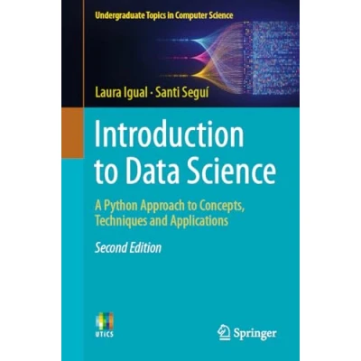 Afbeelding van Introduction to Data Science: A Python Approach Concepts, Techniques and Applications
