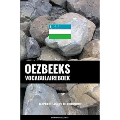 Afbeelding van Oezbeeks vocabulaireboek: Aanpak Gebaseerd Op Onderwerp