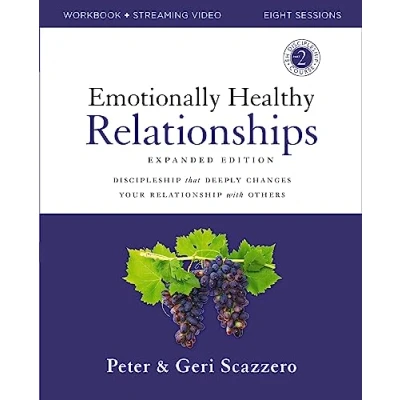 Afbeelding van Emotionally Healthy Relationships Expanded Edition Workbook plus Streaming Video: Discipleship that Deeply Changes Your Relationship with Others