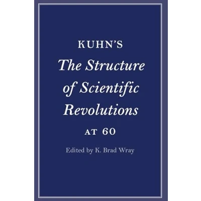 Afbeelding van Kuhn&#039;s The Structure of Scientific Revolutions at 60