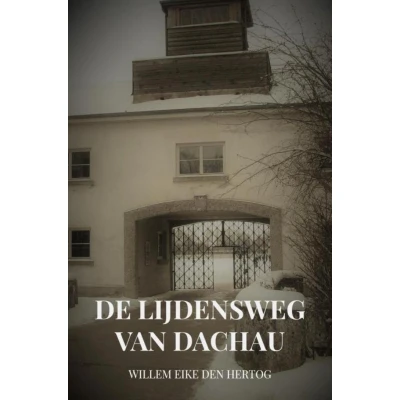 Afbeelding van De Lijdensweg van Dachau