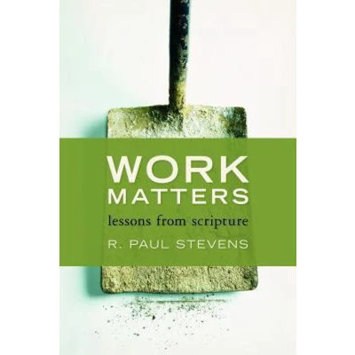 Afbeelding van Work Matters: Lessons from Scripture