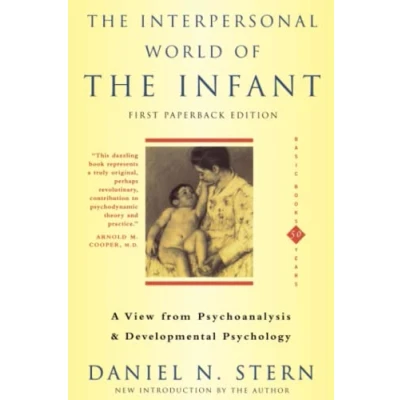 Afbeelding van The Interpersonal World Of Infant: A View from Psychoanalysis and Developmental Psychology