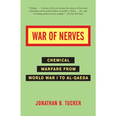 Afbeelding van War of Nerves: Chemical Warfare from World I to Al Qaeda