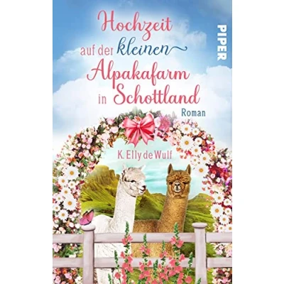 Afbeelding van Romantic Skye Hochzeit auf der kleinen Alpakafarm in Schottland: Roman Romantischer Second Chance Liebesroman Isle of Skye: 3