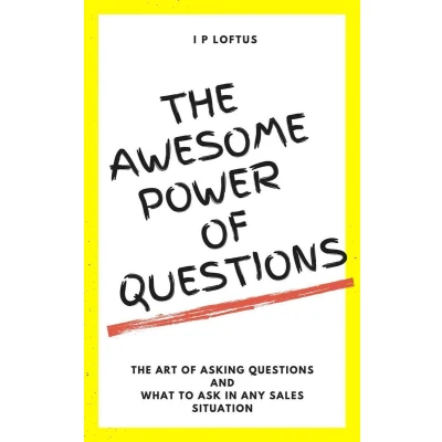 Afbeelding van The Awesome Power of Questions: How To Get On in Business and Life