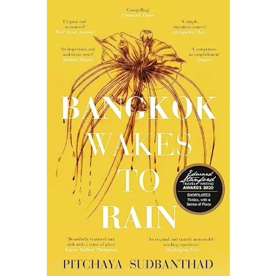 Afbeelding van Bangkok Wakes to Rain: Shortlisted for the 2020 Edward Stanford &#039;Fiction with a Sense of Place&#039; award