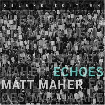 Afbeelding van Matt Maher Echoes (CD) (Deluxe Edition)