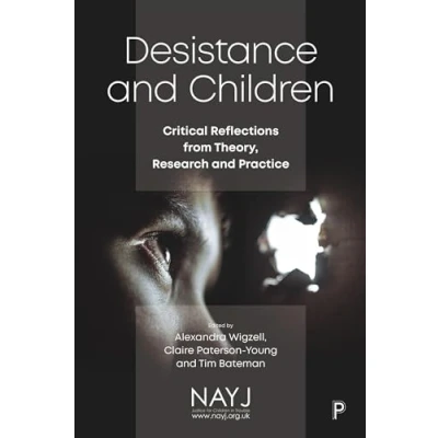 Afbeelding van Desistance and Children: Critical Reflections from Theory, Research Practice