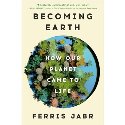 Afbeelding van Becoming Earth: How Our Planet Came to Life